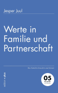 Werte in Familie und Partnerschaft: Was Familien brauchen und knnen