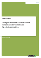 Wertgebundenheit Und Wandel Von Erkenntnisinteressen in Den Sportwissenschaften