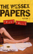 Wessex Papers #1: Trust Falls