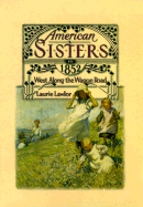 West Along the Wagon Road, 1852
