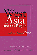 West Asia and the Region: Defining India's Role