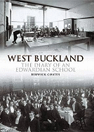 West Buckland: Diary of an Edwardian School