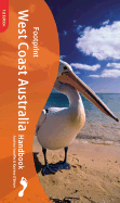 West Coast Australia Handbook - Swaffer, Andrew, and O'Brien, Katrina