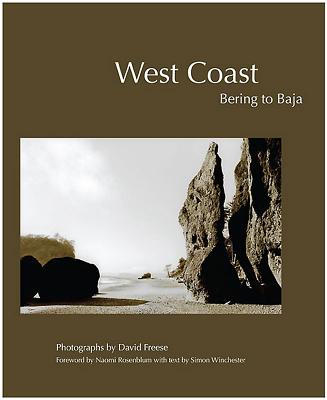 West Coast: Bering to Baja - Freese, David, and Winchester, Simon, and Rosenblum, Naomi (Introduction by)