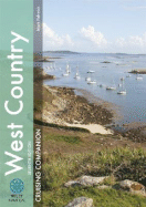 West Country Cruising Companion: A Yachtsman's Pilot and Cruising Guide to Ports and Harbours from Portland Bill to Padstow, Including the Isles of Scilly