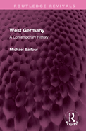 West Germany: A Contemporary History