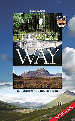 West Highland Way: The Official Guide - Smith, Roger
