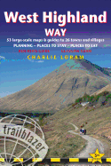 West Highland Way Trailblazer British Walking Guide: Practical Route Guide to Walking the Whole Path with 53 Large-Scale Walking Maps, Places to Stay, Places to Eat