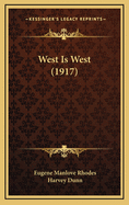 West Is West (1917)