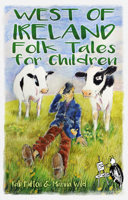 West of Ireland Folk Tales for Children - Swannock Fulton, Rab