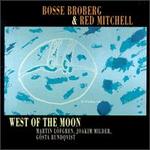 West of the Moon - Bosse Broberg & Red Mitchell