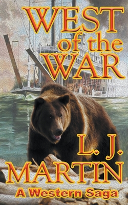 West Of The War - Martin, L J