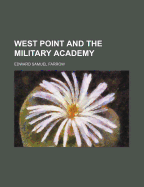 West Point and the Military Academy