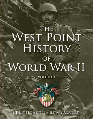 West Point History of World War II, Vol. 1, 2 - United States Military Academy, The