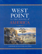 West Point in the Making of America - Smithsonian Institution (Creator), and Reed, Jack, Senator (Foreword by)