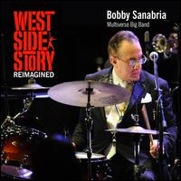 West Side Story: Reimagined - Bobby Sanabria/Multiverse Big Band