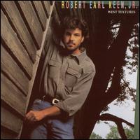 West Textures - Robert Earl Keen, Jr.