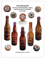 Western Beers: Bottles, Advertisement, Labels, Porcelain Bottle Stoppers History