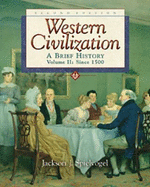 Western Civilization: A Brief History, Volume II, since 1500