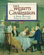 Western Civilization: A Brief History, Volume II, since 1500 - Spielvogel, Jackson J.