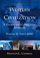 Western Civilization: A Global and Comparative Approach: Volume II: Since 1600