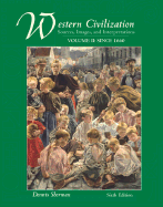 Western Civilization: Sources, Images, and Interpretations, Volume 2, Since 1660