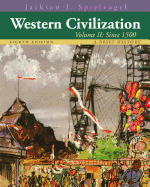 Western Civilization, Volume 2: A Brief History: Since 1500