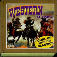 Western Classics - James Earl Jones (speech/speaker/speaking part); Los Angeles Guitar Quartet; Seattle Symphony Orchestra;...
