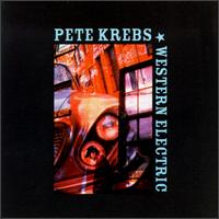 Western Electric - Pete Krebs