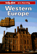 Western Europe: A Lonely Planet Shoestring Guide