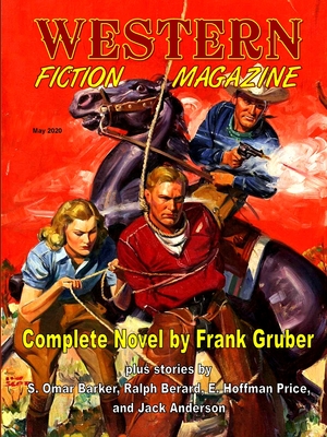 Western Fiction Magazine #1, May 2020 - Gruber, Frank, and Barker, S Omar, and Berard, Ralph