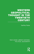 Western Geopolitical Thought in the Twentieth Century