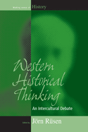 Western Historical Thinking: An Intercultural Debate