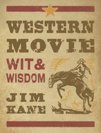 Western Movie Wit and Wisdom