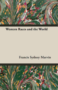 Western Races and the World