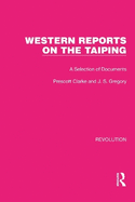 Western Reports on the Taiping: A Selection of Documents