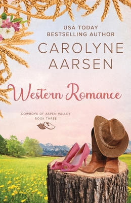 Western Romance: A Sweet Cowboy Romance - Aarsen, Carolyne