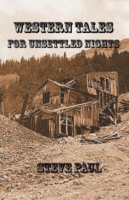 Western Tales for Unsettled Nights - Paul, Steve