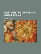 Westminster Chimes and Other Poems