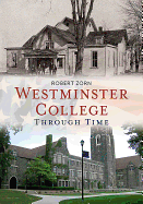 Westminster College Through Time