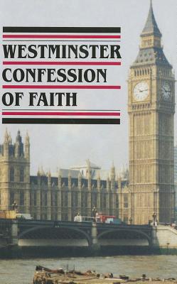 Westminster Confession of Faith - 