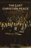 Westphalia: The Last Christian Peace