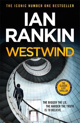 Westwind: The classic lost thriller from the Iconic #1 Bestselling Writer of Channel 4's MURDER ISLAND - Rankin, Ian