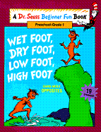 Wet Foot, Dry Foot, Low Foot, High Foot: Learn about Opposites