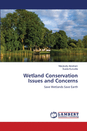 Wetland Conservation Issues and Concerns