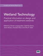 Wetland Technology: Practical information on the design and application of treatment wetlands