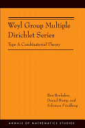 Weyl Group Multiple Dirichlet Series: Type a Combinatorial Theory (Am-175)
