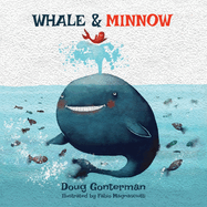 Whale & Minnow