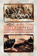 Whalehunters: Dundee and the Arctic Whalers