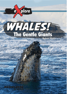 Whales!: The Gentle Giants
